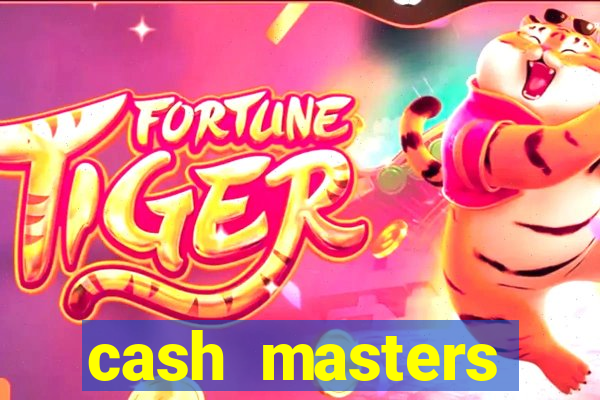 cash masters dinheiro infinito